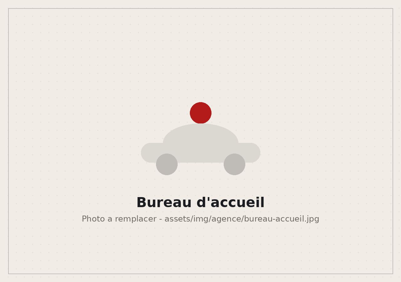 Bureau d'accueil de L'Agence — photo à remplacer